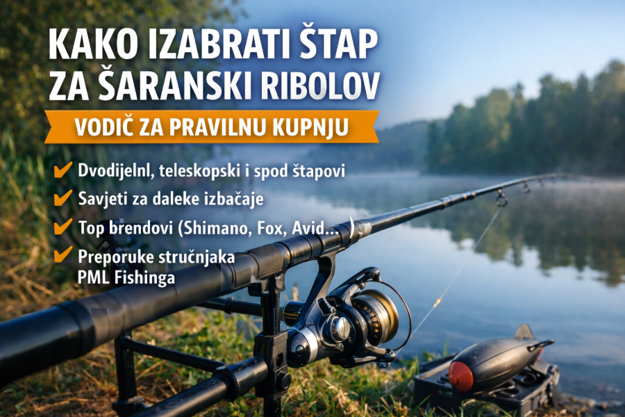 Kako izabrati štap za šaranski ribolov – vodič za pravilnu kupnju